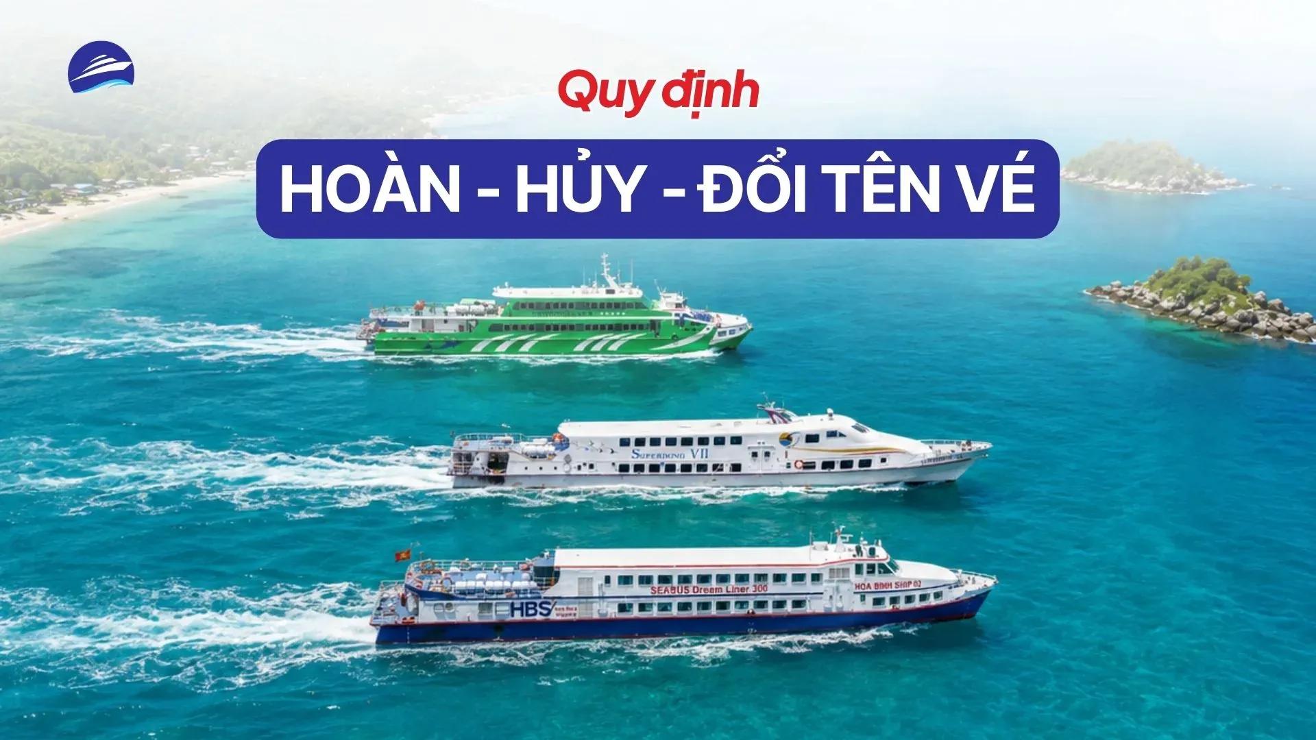 Quy định hoàn vé, đổi vé, đổi tên hành khách