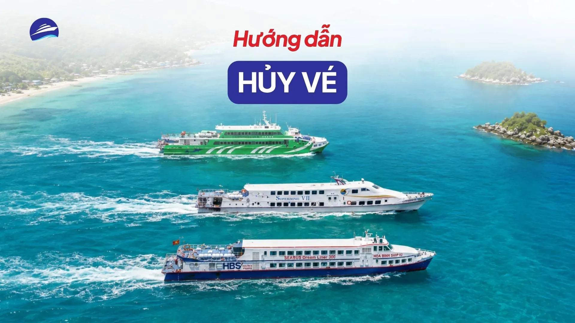 Hướng dẫn huỷ vé tàu